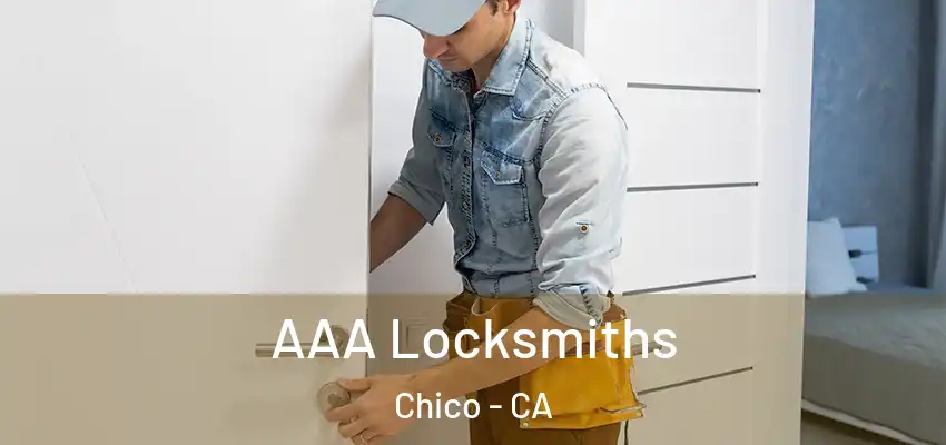  AAA Locksmiths Chico - CA