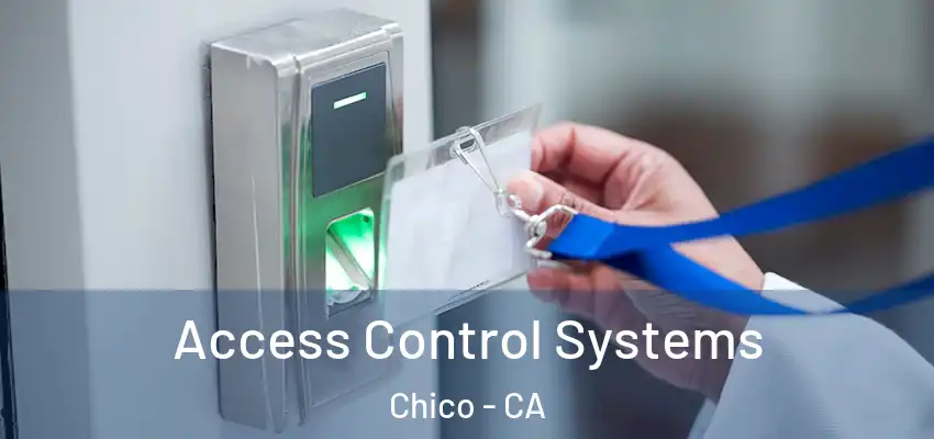  Access Control Systems Chico - CA