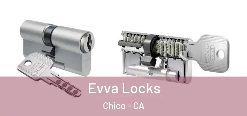  Evva Locks Chico - CA