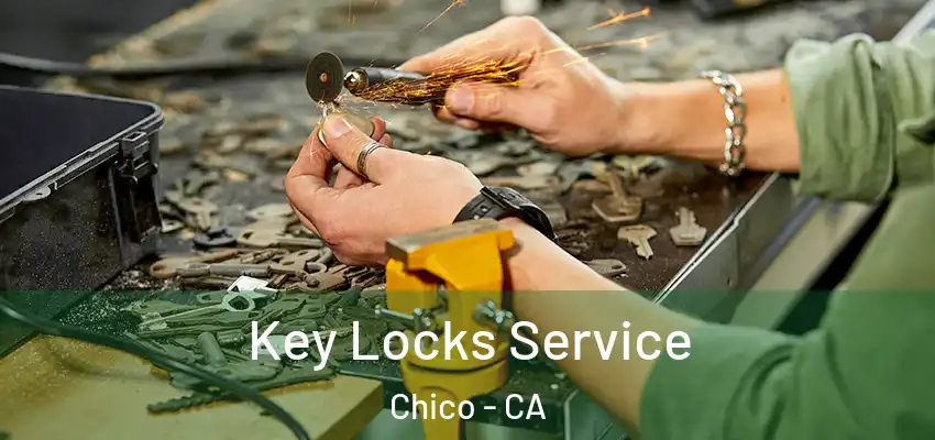  Key Locks Service Chico - CA