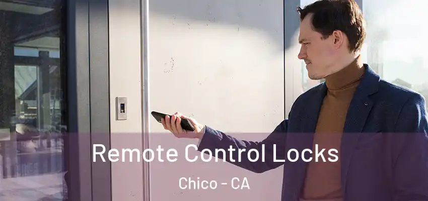  Remote Control Locks Chico - CA