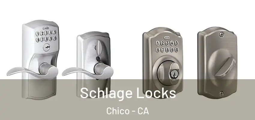  Schlage Locks Chico - CA